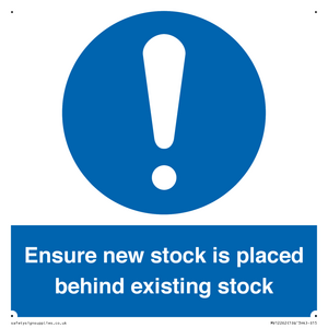 Ensure New Stock Is Placed Behind Existing Stock Sign